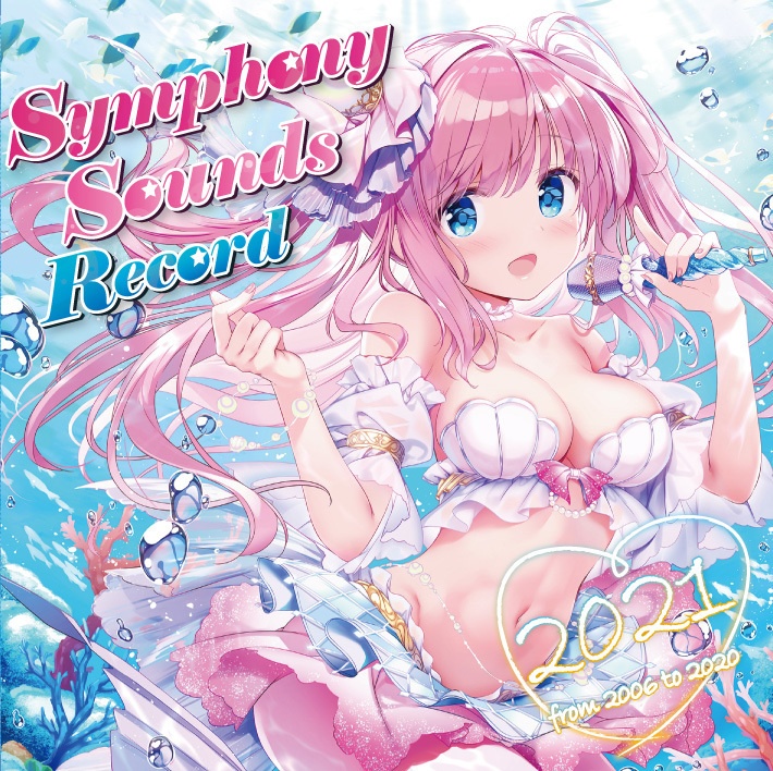 Symphony Sounds Record 2021 ～from 2006 to 2020～